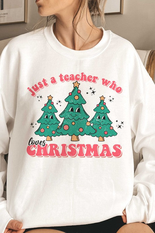 JUST A TEACHER WHO LOVES CHRISTMAS Graphic Crew