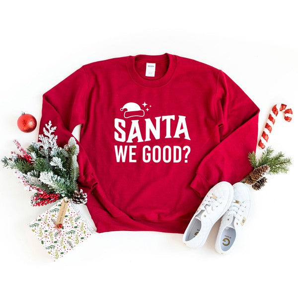 Santa We Good Graphic Sweatshirt