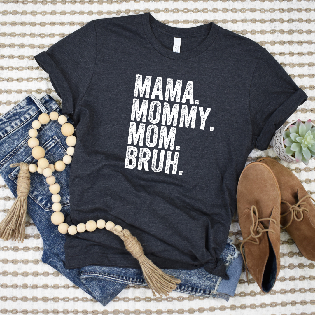 PREORDER: Mama Bruh Graphic Tee